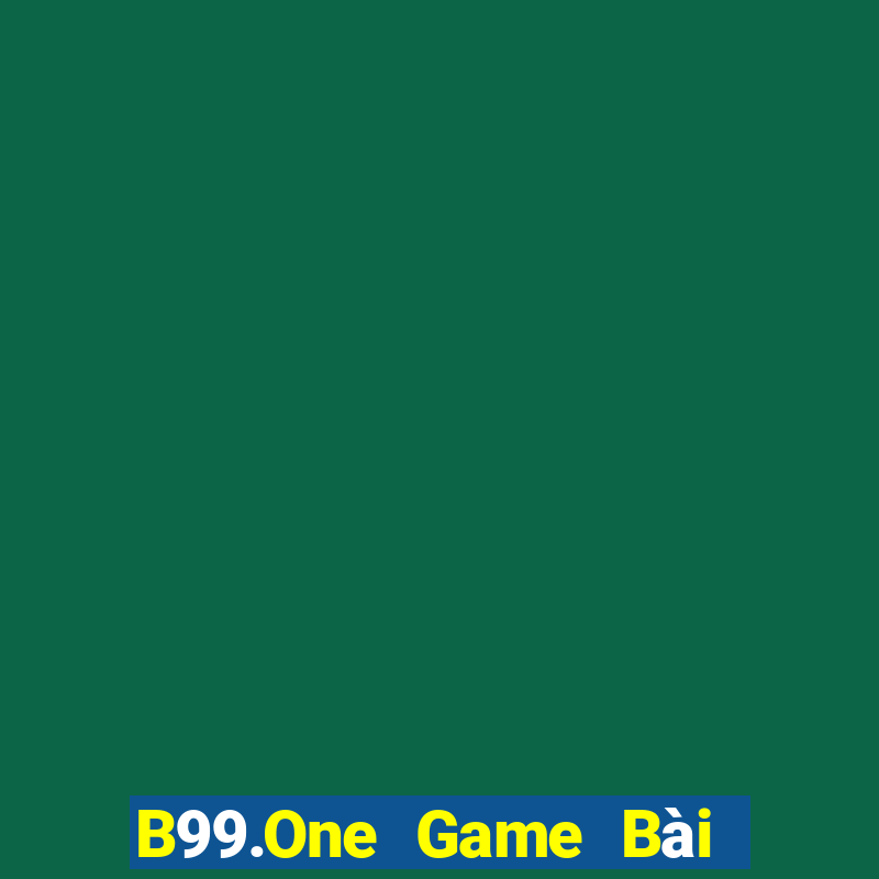 B99.One Game Bài Đổi Thưởng B52