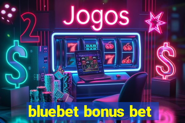 bluebet bonus bet