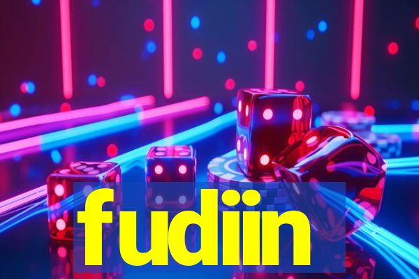 fudiin