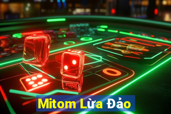 Mitom Lừa Đảo