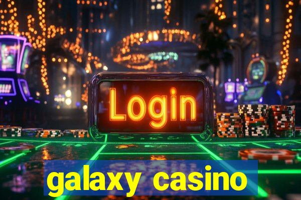 galaxy casino