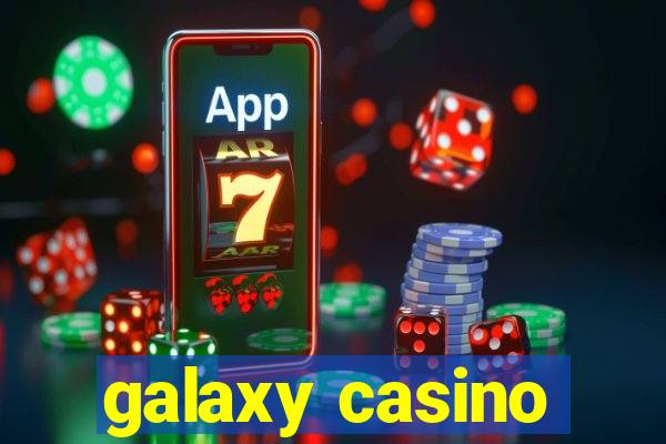 galaxy casino