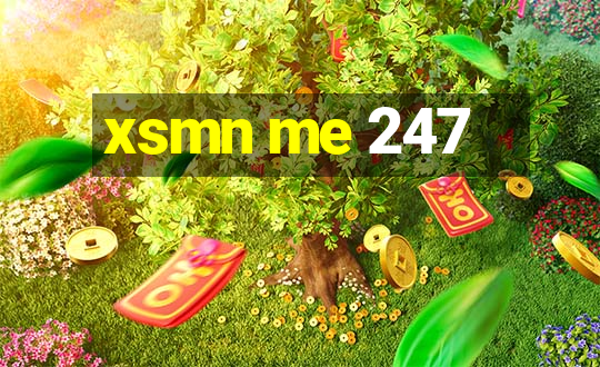 xsmn me 247