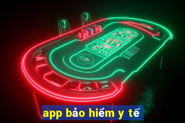 app bảo hiểm y tế