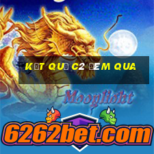 kết quả c2 đêm qua