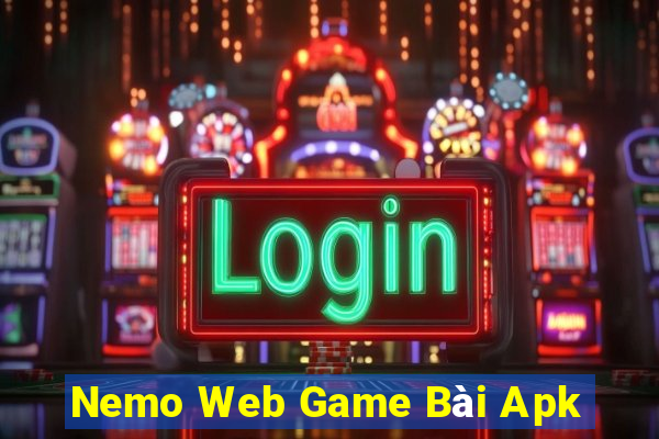 Nemo Web Game Bài Apk