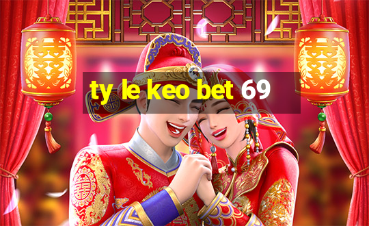 ty le keo bet 69