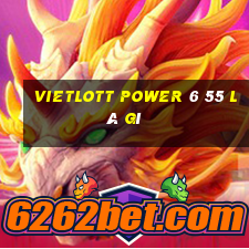 vietlott power 6 55 là gì