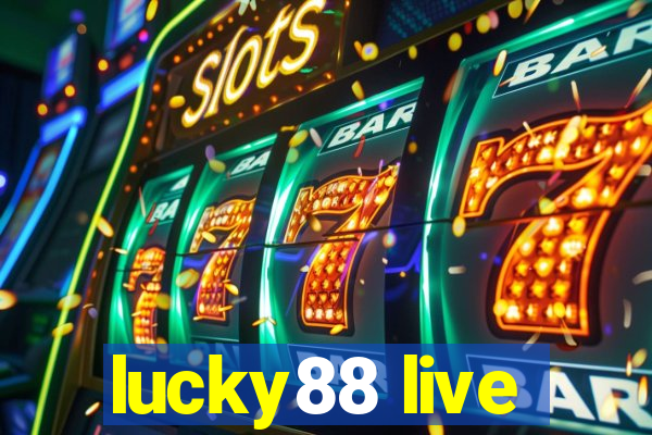 lucky88 live