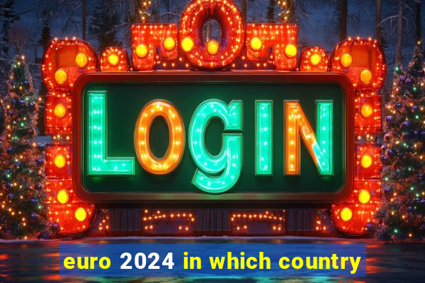 euro 2024 in which country