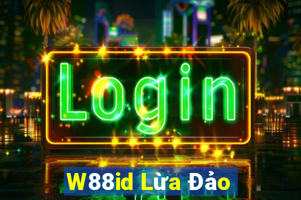 W88id Lừa Đảo