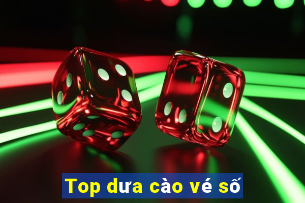 Top dưa cào vé số