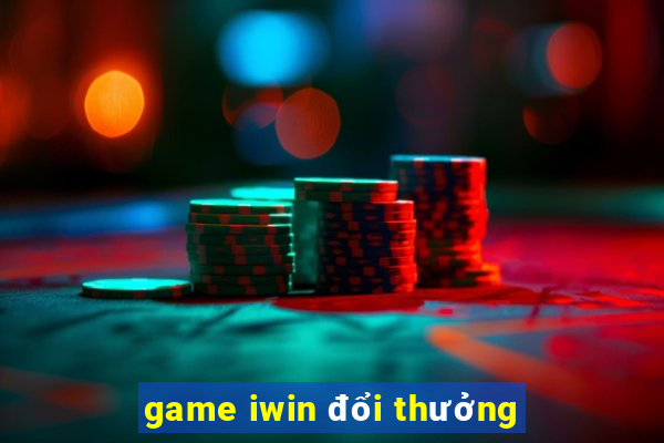 game iwin đổi thưởng