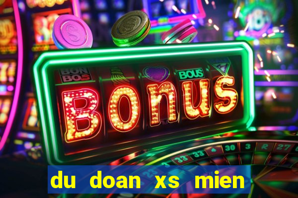 du doan xs mien trung chinh xac 100