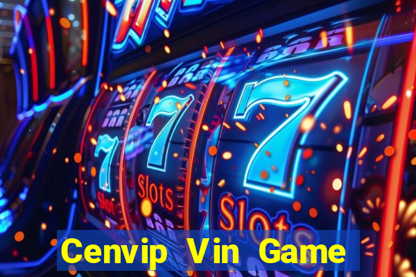 Cenvip Vin Game Bài Ông Trùm Poker