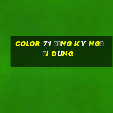 Color 71 Đăng ký người dùng