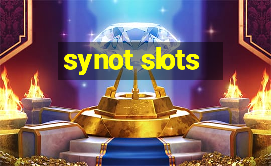 synot slots