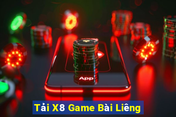 Tải X8 Game Bài Liêng