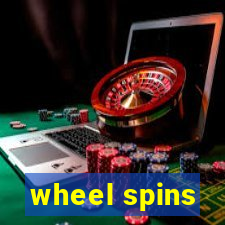 wheel spins