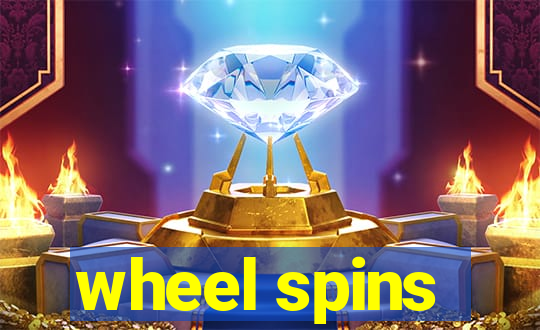 wheel spins