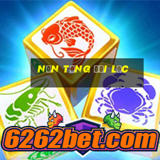 Nền tảng Đại Lộc