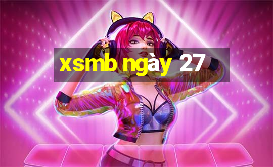 xsmb ngày 27