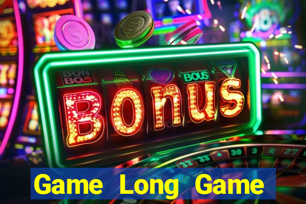 Game Long Game Bài 3D