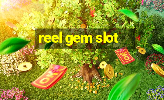 reel gem slot