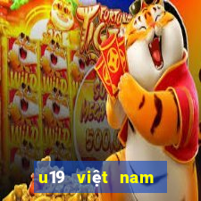 u19 việt nam hôm nay