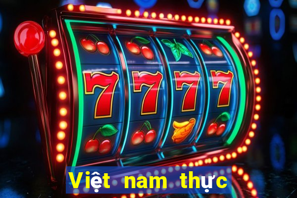 Việt nam thực sự tình cảm