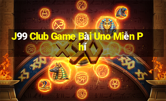 J99 Club Game Bài Uno Miễn Phí