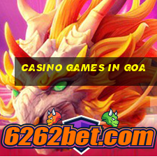 casino games in goa