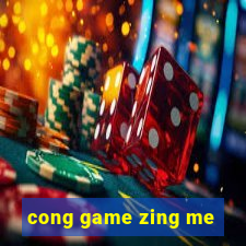 cong game zing me