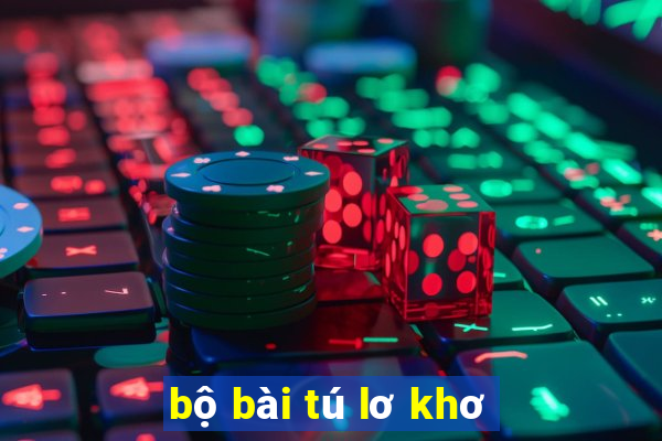 bộ bài tú lơ khơ