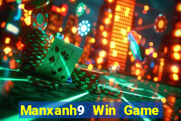 Manxanh9 Win Game Bài Nạp Rút 1 1