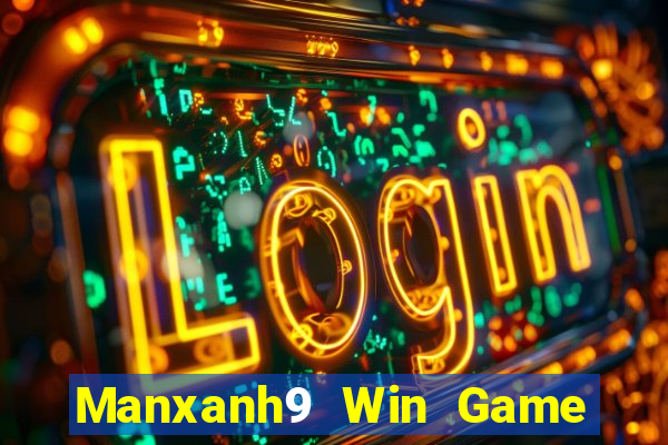 Manxanh9 Win Game Bài Nạp Rút 1 1