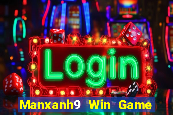 Manxanh9 Win Game Bài Nạp Rút 1 1