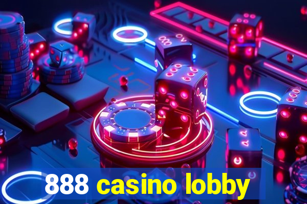 888 casino lobby