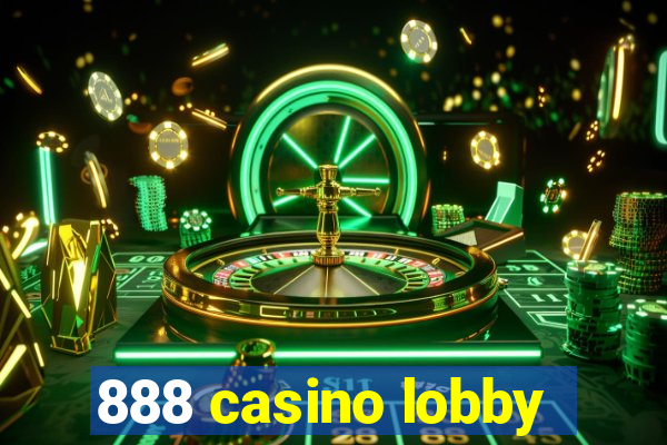 888 casino lobby