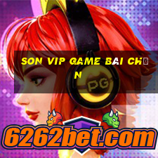 Son Vip Game Bài Chắn