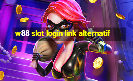 w88 slot login link alternatif