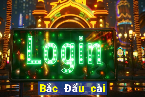 Bắc Đẩu cài đặt miễn phí