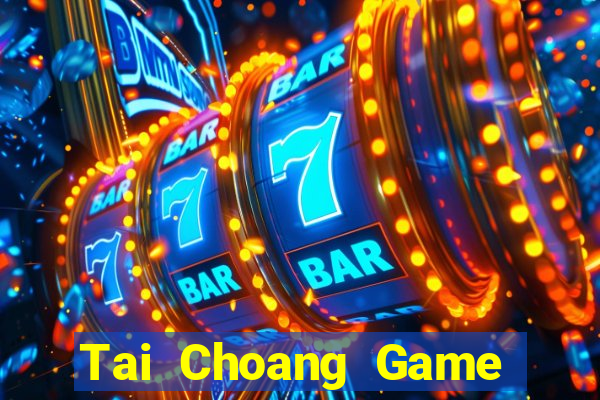 Tai Choang Game Bài Vui