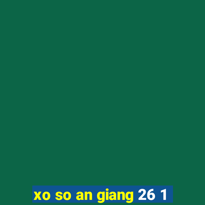 xo so an giang 26 1