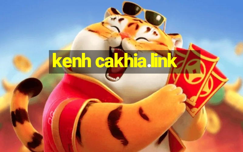 kenh cakhia.link