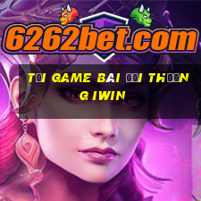 tải game bài đổi thưởng iwin