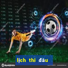 lịch thi đâu ngoại hạng anh