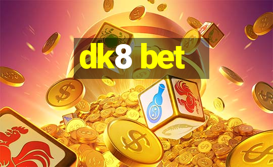 dk8 bet