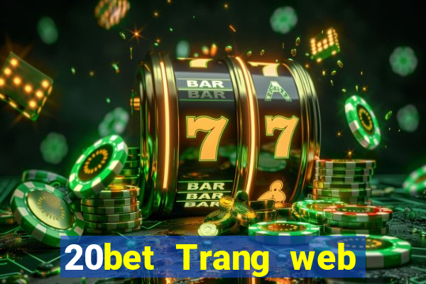 20bet Trang web của Cai Lậy