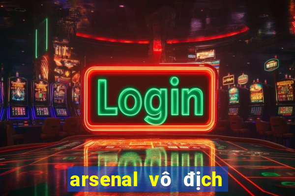 arsenal vô địch châu âu